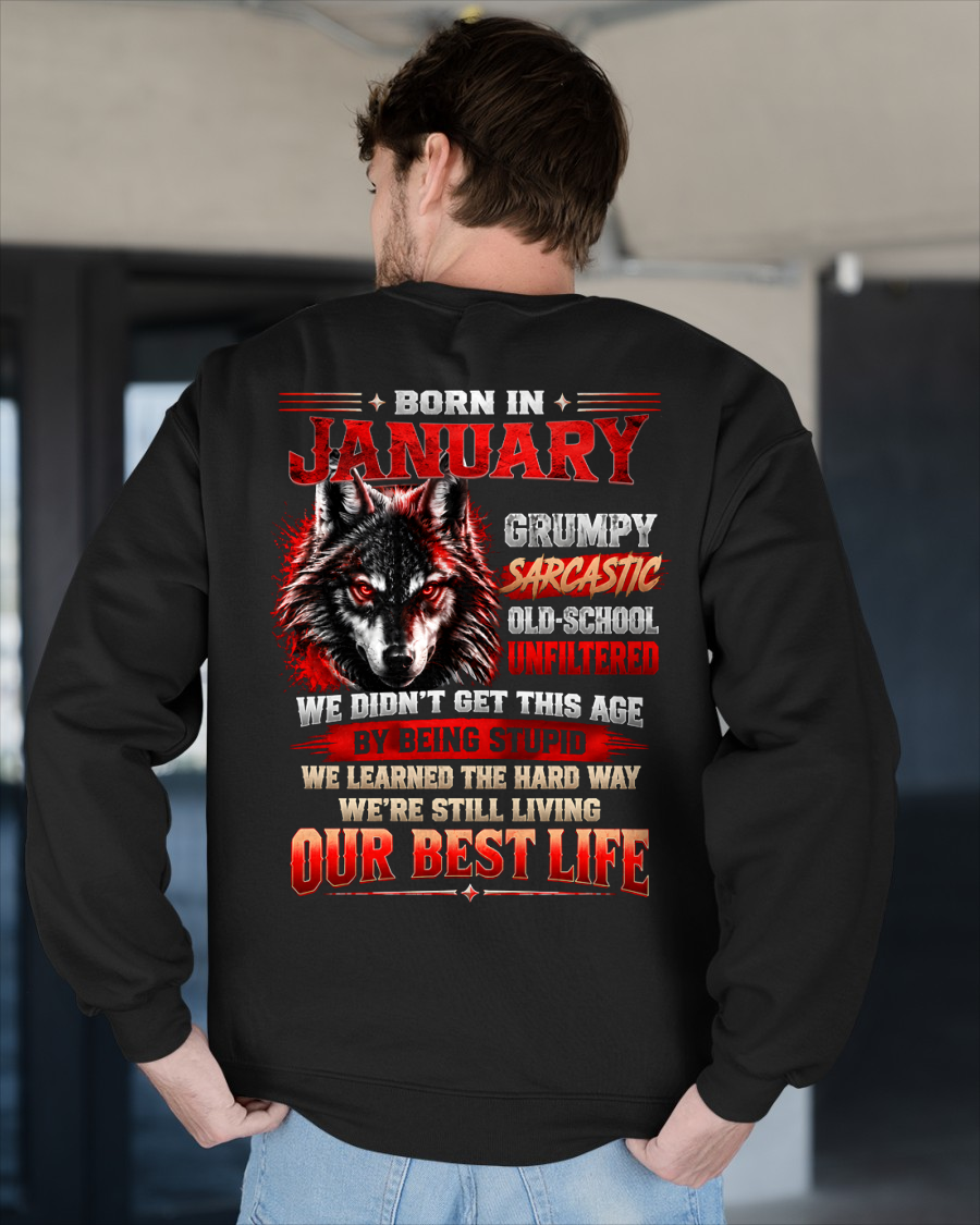 JANUARY - Born In January, Grumpy Sarcastic & Living My Best Life - Gift For Men - KATE01 (SKU2609-378-01)