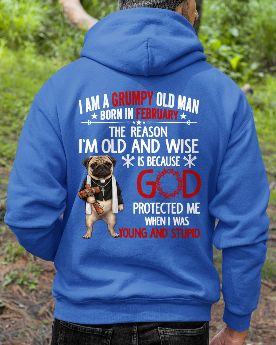 FEBRUARY – Grumpy Old Man Born In February Shirt – Funny Dad Grandpa Husband Birthday Idea (SKU2604-209-02)