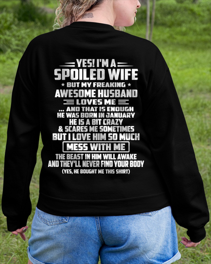 JANUARY - Yes! I'm A Spoiled Wife, But My Freaking Awesome Husband Loves Me - Perfect Gift For Wife - FROM HUSBAND TO WIFE - KATE01 (SKU2609-264-01)