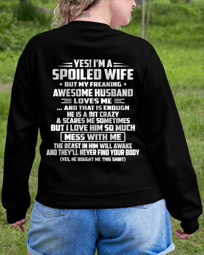 Yes! I'm A Spoiled Wife, But My Freaking Awesome Husband Loves Me - Perfect Gift For Wife - FROM HUSBAND TO WIFE - KATE00 (SKU2609-264-00)