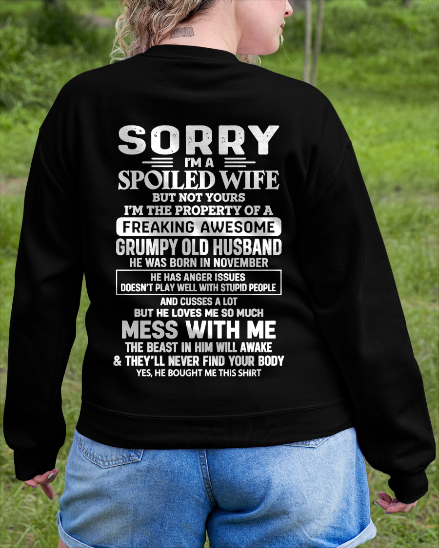 NOVEMBER - Sorry I'm A Spoiled Wife, I'm The Property Of A Freaking Awesome Grumpy Old Husband Born In November - Perfect Gift For Wife - FROM HUSBAND TO WIFE - KATE11 (SKU2609-223-11)