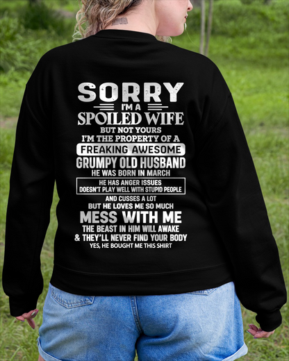 MARCH - Sorry I'm A Spoiled Wife, I'm The Property Of A Freaking Awesome Grumpy Old Husband Born In March - Perfect Gift For Wife - FROM HUSBAND TO WIFE - KATE03 (SKU2609-223-03)