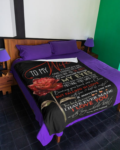 To My Wife – If I Could Give You One Thing in Life, It Would Be the Ability to See Yourself Through My Eyes – From Husband to Wife Anniversary, Valentine’s Day & Wedding Gift Blanket (SKU2602-39)