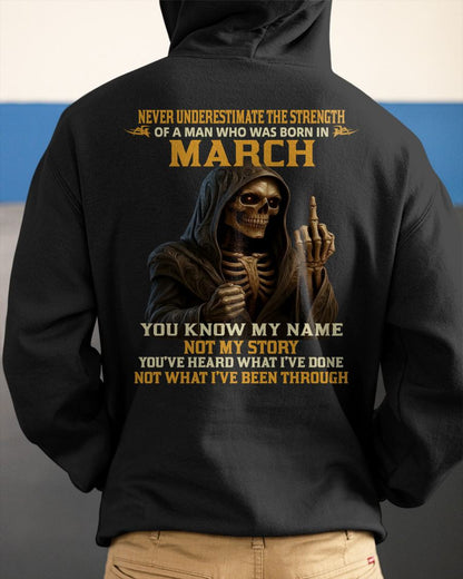 MARCH -  NEVER UNDERESTIMATE - BIRTHDAY T-SHIRT FOR MEN - KATE03 (SKU26T-01-06-03)