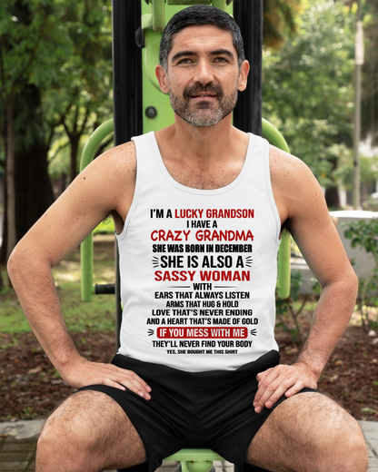 DECEMBER SHIRT – I’m a Lucky Grandson with a Crazy, Sassy Grandma with a Heart of Gold - KATE12 (SKU26T-01288-12)