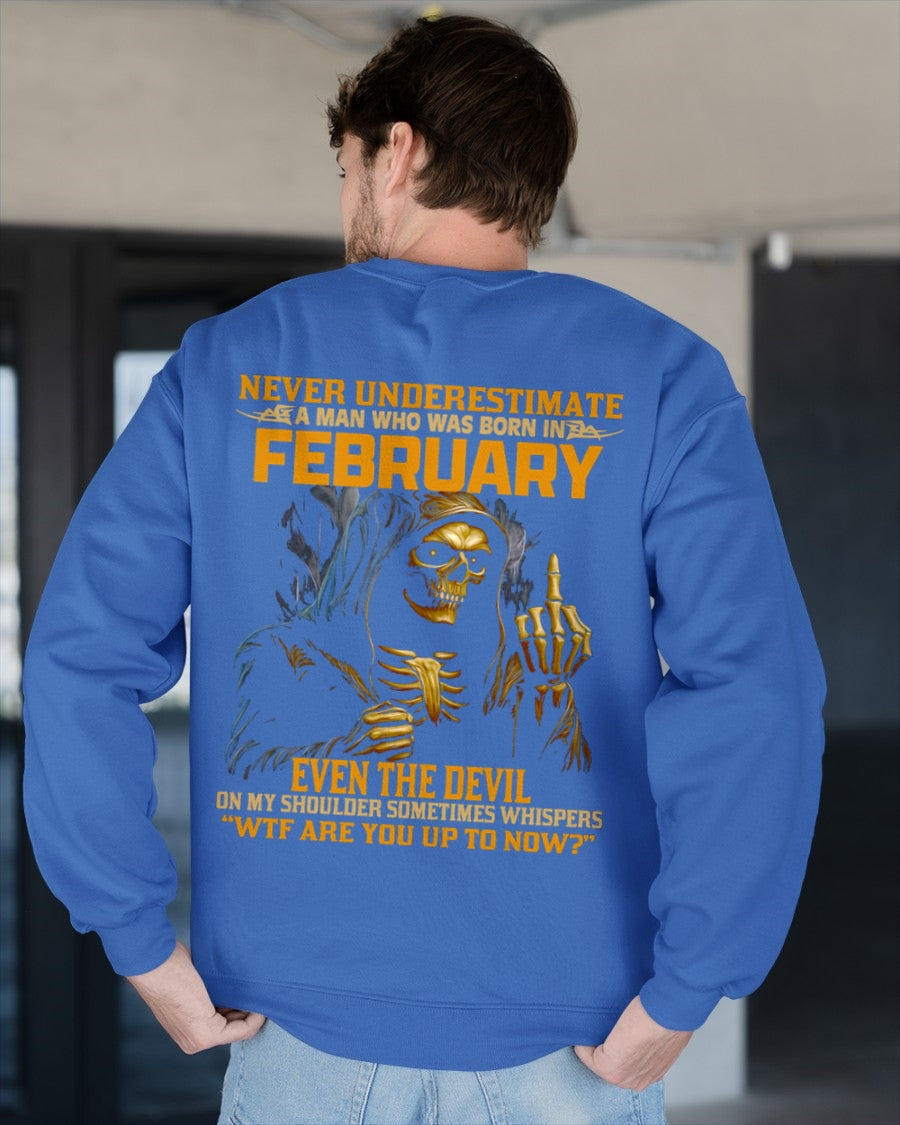 NEVER UNDERESTIMATE A MAN WHO WAS BORN IN FEBRUARY - KATE02 male (SKU12-276-02)