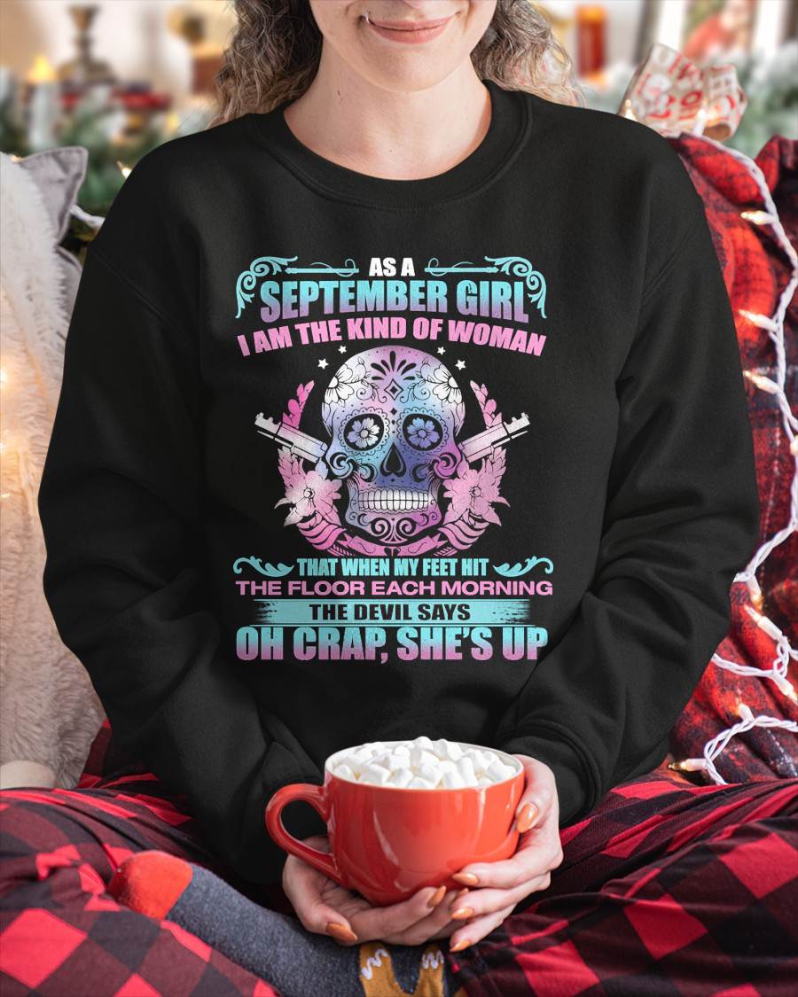 AS A SEPTEMBER GIRL I AM THE KIND OF WOMAN FMA (SKU08-85-09)