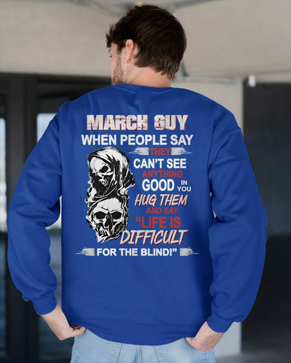 MARCH - HUG THEM AND SAY... - BIRTHDAY T-SHIRT FOR MEN - KATE03 (SKU12-253-03)