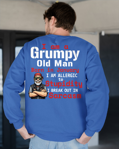 JANUARY – I Am A Grumpy Old Man Born In January I Am Allergic To Stupidity I Break Out In Sarcasm – Funny Birthday Gift – Men Shirt (SKU2603-131-01)
