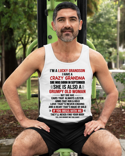 SEPTEMBER SHIRT – I’m a Lucky Grandson, I Have a Crazy Grandma, She Is a Grumpy Old Woman with a Heart of Gold – KATE09 (SKU26T-01287-09)