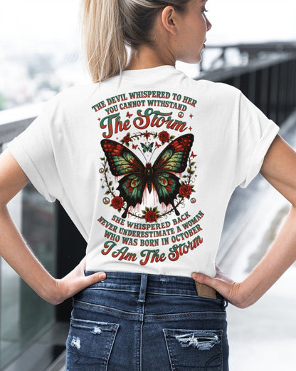 The Devil Whispered to Her – I Am the Storm October Woman Shirt - KATE10 FMA (SKU10-72-10)