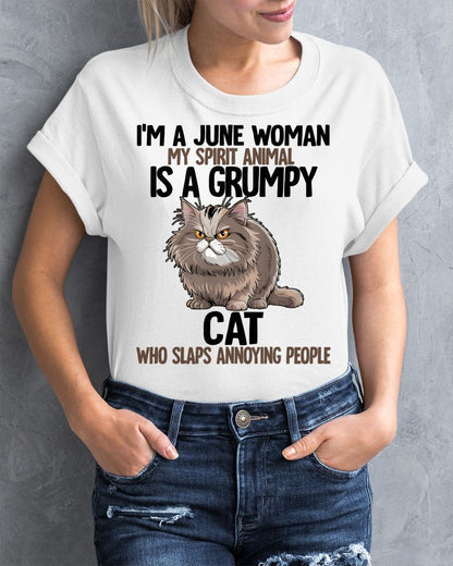 JUNE - MY SPIRIT ANIMAL IS A GRUMPY CAT - BIRTHDAY SHIRT FOR WOMEN - KATE06 (SKU12-278-06)