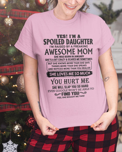 January - Spoiled Daughter - Perfect gift for your daughter From Mom - KATE01 (SKU-MD01-01)