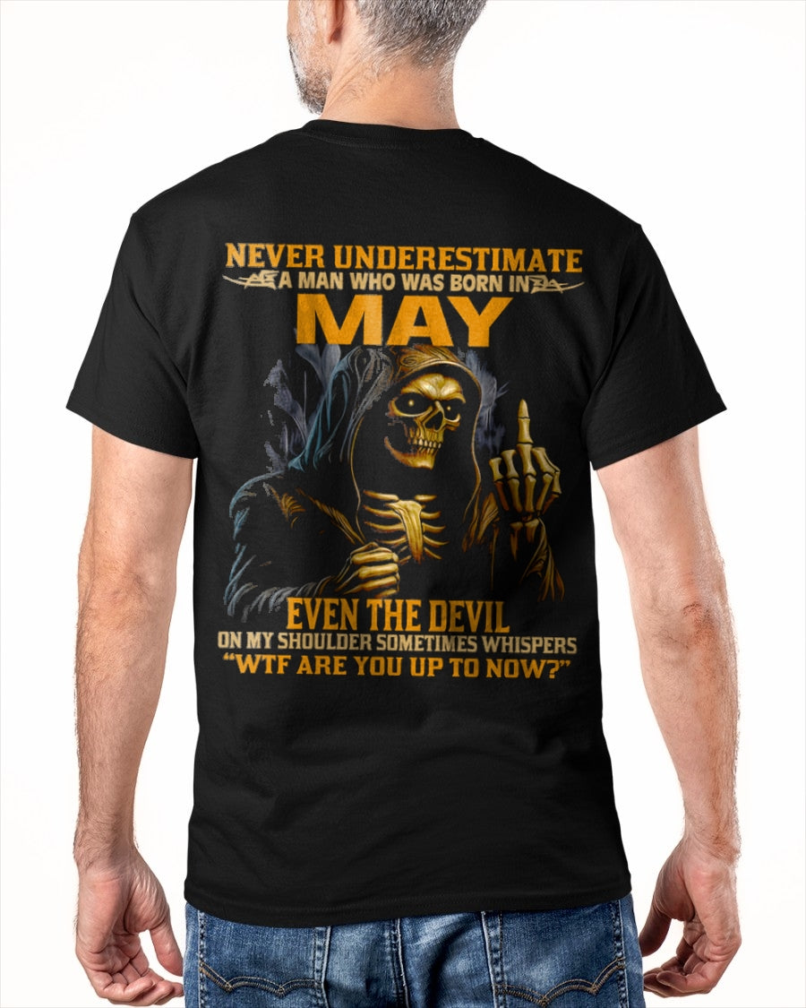 NEVER UNDERESTIMATE A MAN WHO WAS BORN IN MAY - KATE05 male (SKU12-276-05)