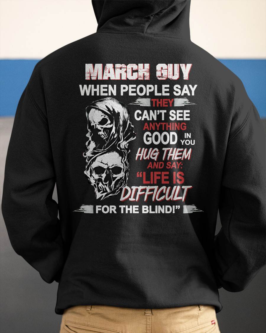 MARCH - HUG THEM AND SAY... - BIRTHDAY T-SHIRT FOR MEN - KATE03 (SKU12-253-03)