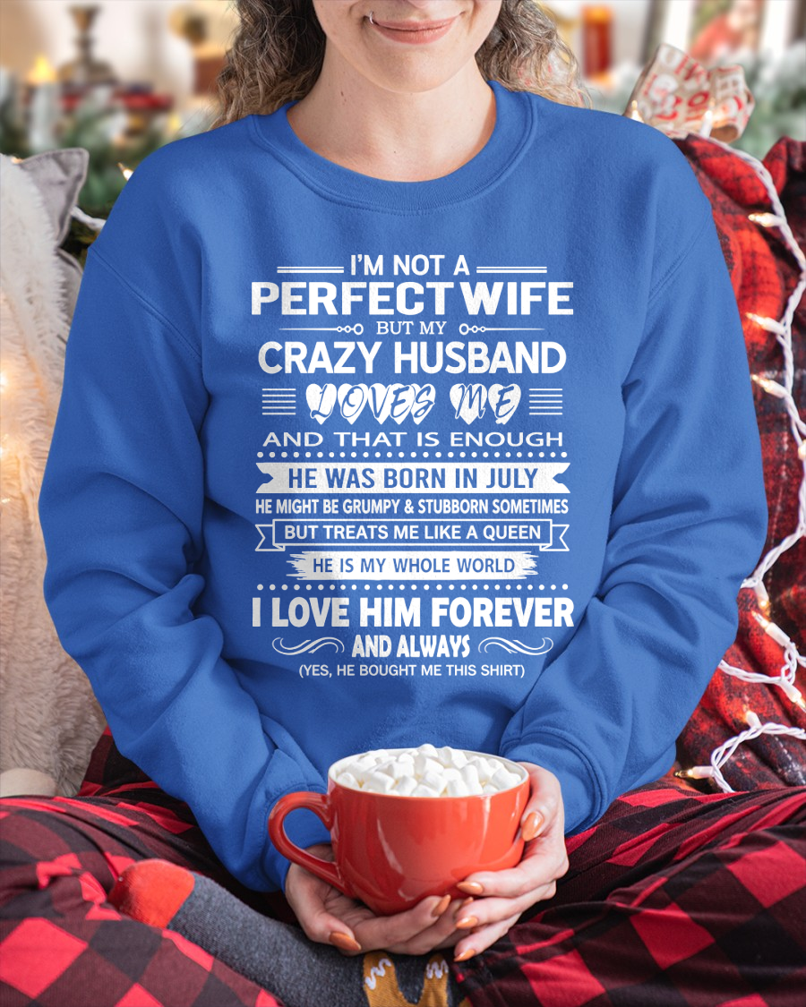 JULY - CRAZY HUSBAND - PERFECT GIFT FOR YOUR WIFE - (SKU2606-367-07)