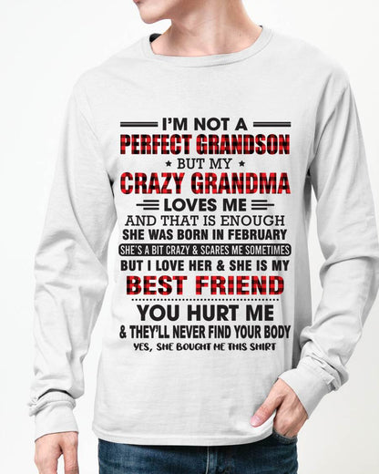 FEBRUARY - I’M NOT A PERFECT GRANDSON BUT MY CRAZY GRANDMA LOVES ME AND THAT IS ENOUGH - FROM GRANDMA - KATE02 (SKU10-167-02)