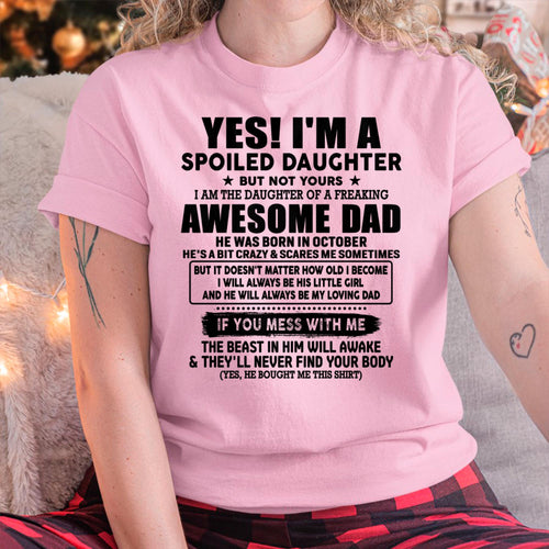 October - I'm Spoiled Daughter - Gift for Daughter from Dad - KATE10 (SKU-TDD1206-10)