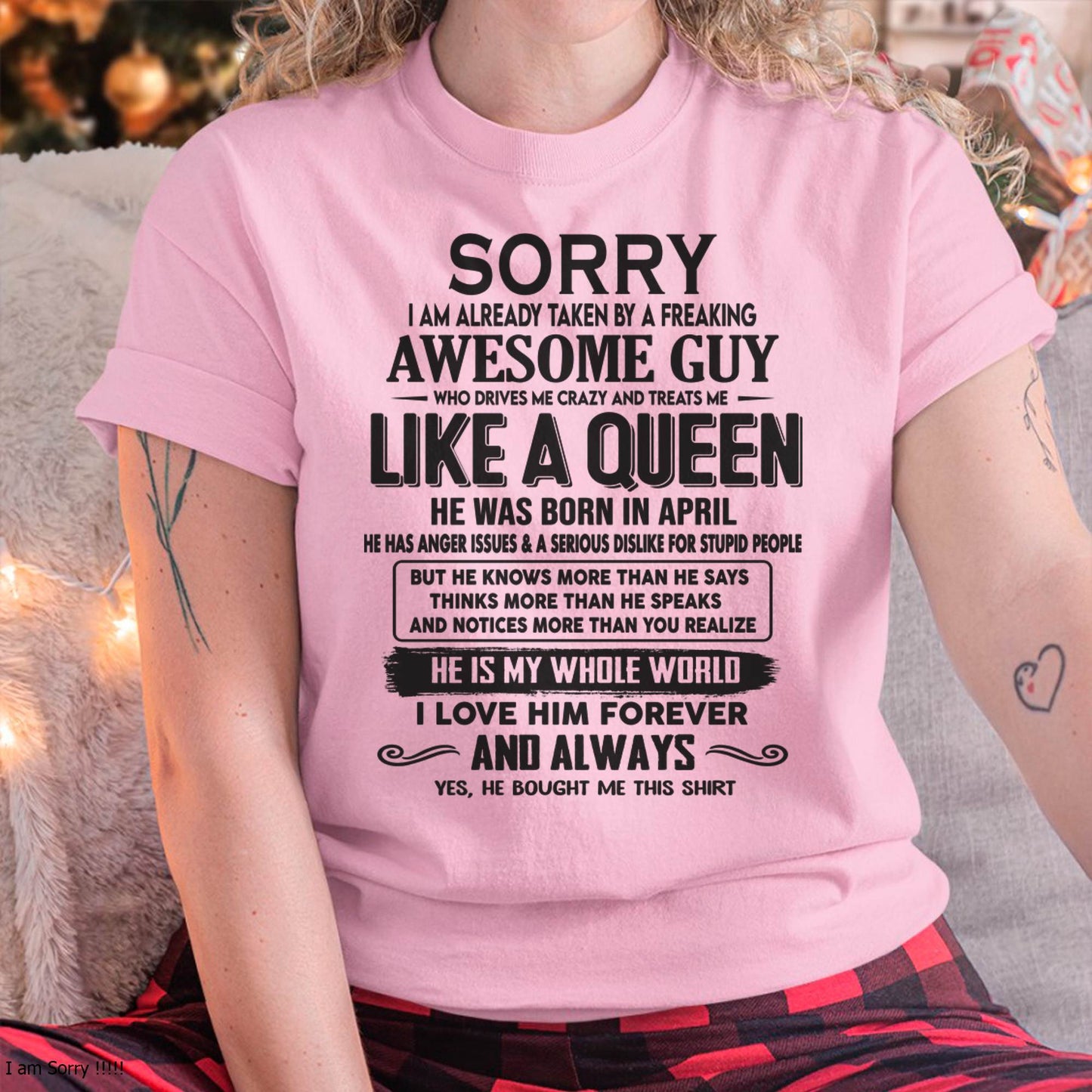 April - Sorry I am already taken by a freaking awesome guy - Gift for Wife From Husband - KATE04 (SKU08-25-04)