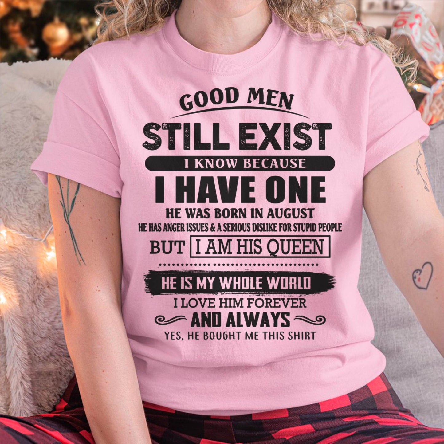 August - Good Men Still Exist - Perfect Gift For Girlfriend, Wife From Husband - KATE08 (SKU07-166-08)