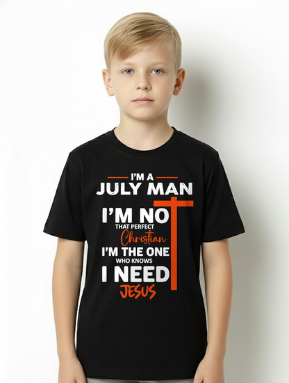 JULY MAN SHIRT – I’m Not That Perfect Christian I Just Need Jesus – Christian Gift For Men (SKU2605-234-07)