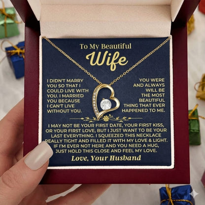 TO MY WIFE - GIFT FROM HUSBAND "I Just Want To Be Your Last Everything" - Forever Love Necklace