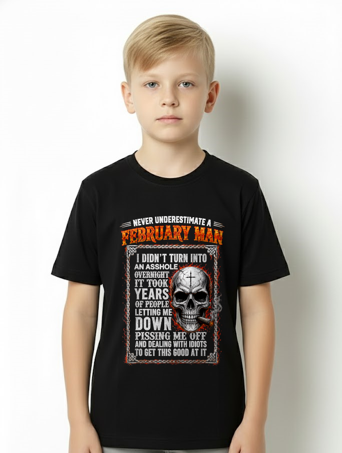 FEBRUARY - Never Underestimate A February Man - Funny Skull T-Shirt (SKU2607-340-02)