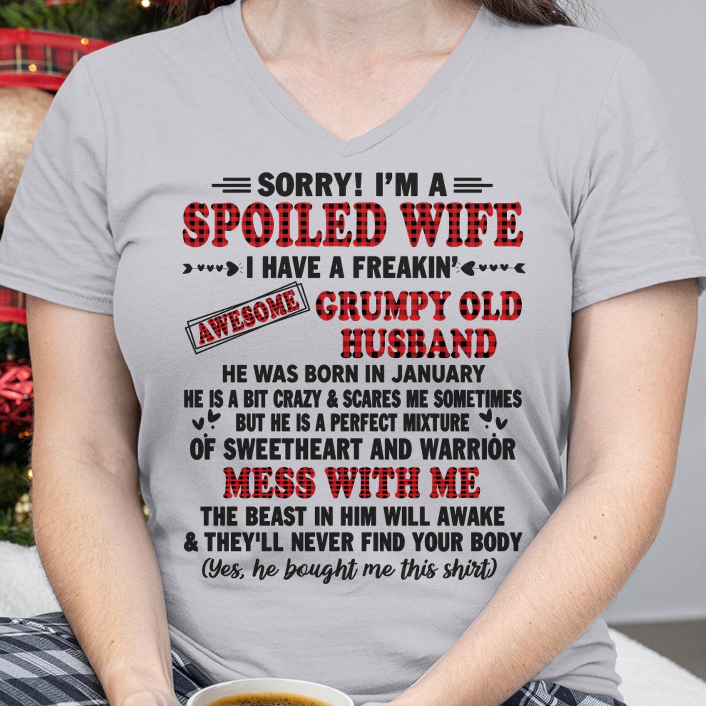 JANUARY - SPOILED WIFE OF AWESOME GRUMPY OLD HUSBAND - PERFECT GIFT  FROM HUSBAND - KATE01 (SKU12-111-01)