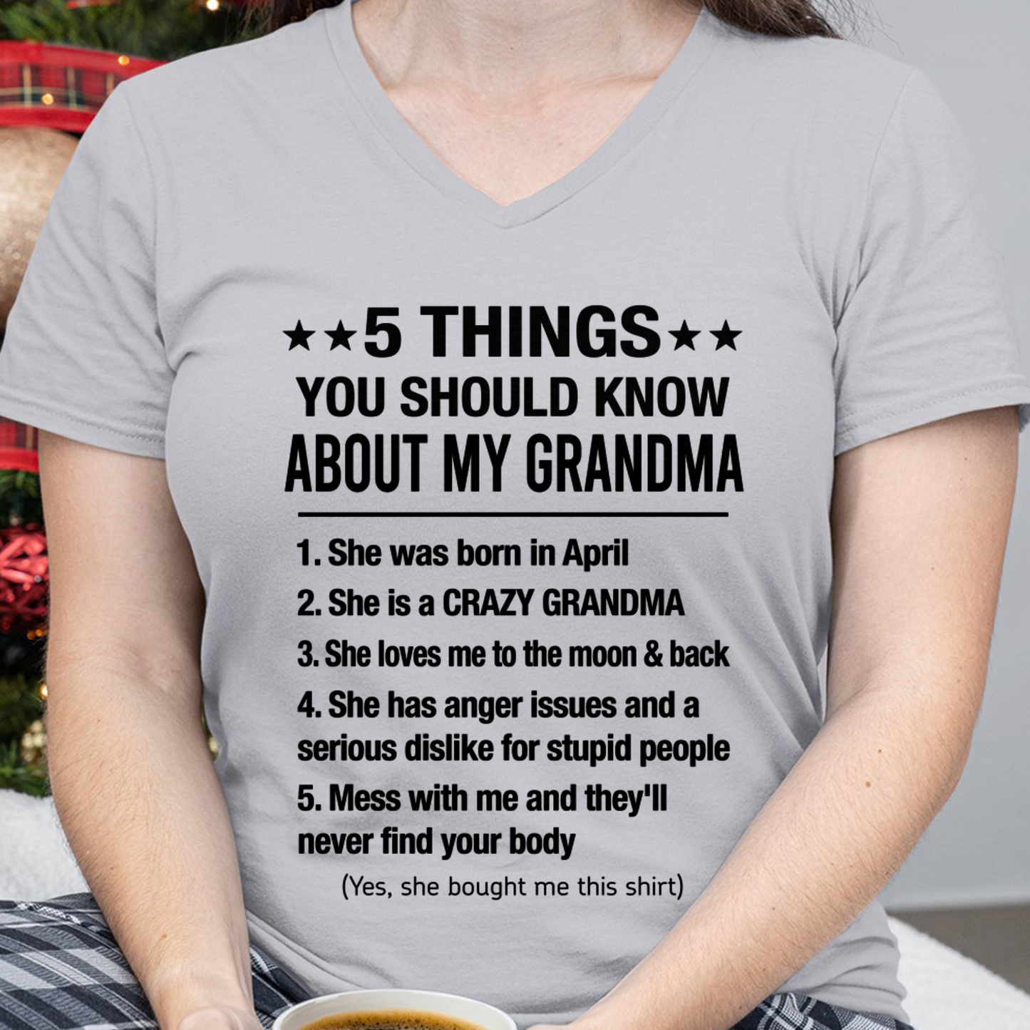 APRIL - 5 Things You Should Know About My April Grandma - From Grandma To Grandchild - Funny T-Shirt (SKU2607-157-04)