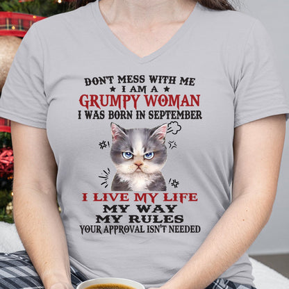 DON’T MESS WITH ME I’M A GRUMPY WOMAN BORN IN SEPTEMBER - FMA KATE09 (SKU09-94-09)