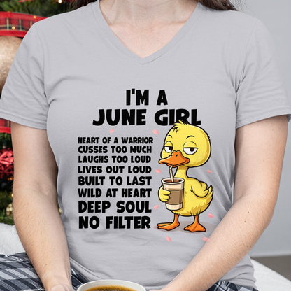 JUNE – I'm A June Girl Heart Of A Warrior Cusses Too Much Laughs Too Loud Wild At Heart Deep Soul No Filter – Birthday Gift – Women Shirt (SKU2603-99-06)