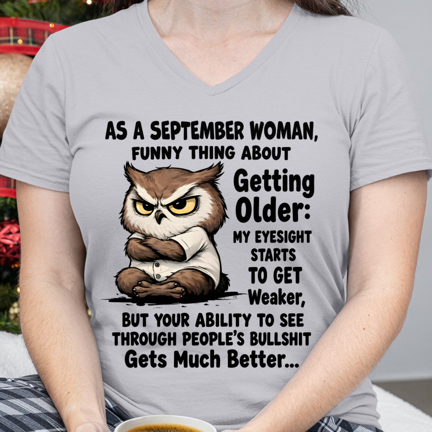 SEPTEMBER - FUNNY SEPTEMBER WOMAN - PERFECT GIFT FOR YOURSELF (SKU2607-95-09)