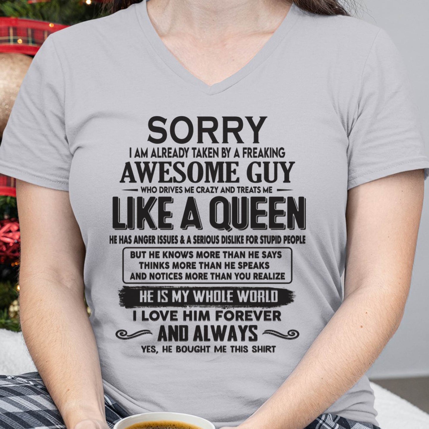 Sorry I am already taken by a freaking awesome guy - Gift for Wife From Husband - KATE00 (SKU08-25-00)