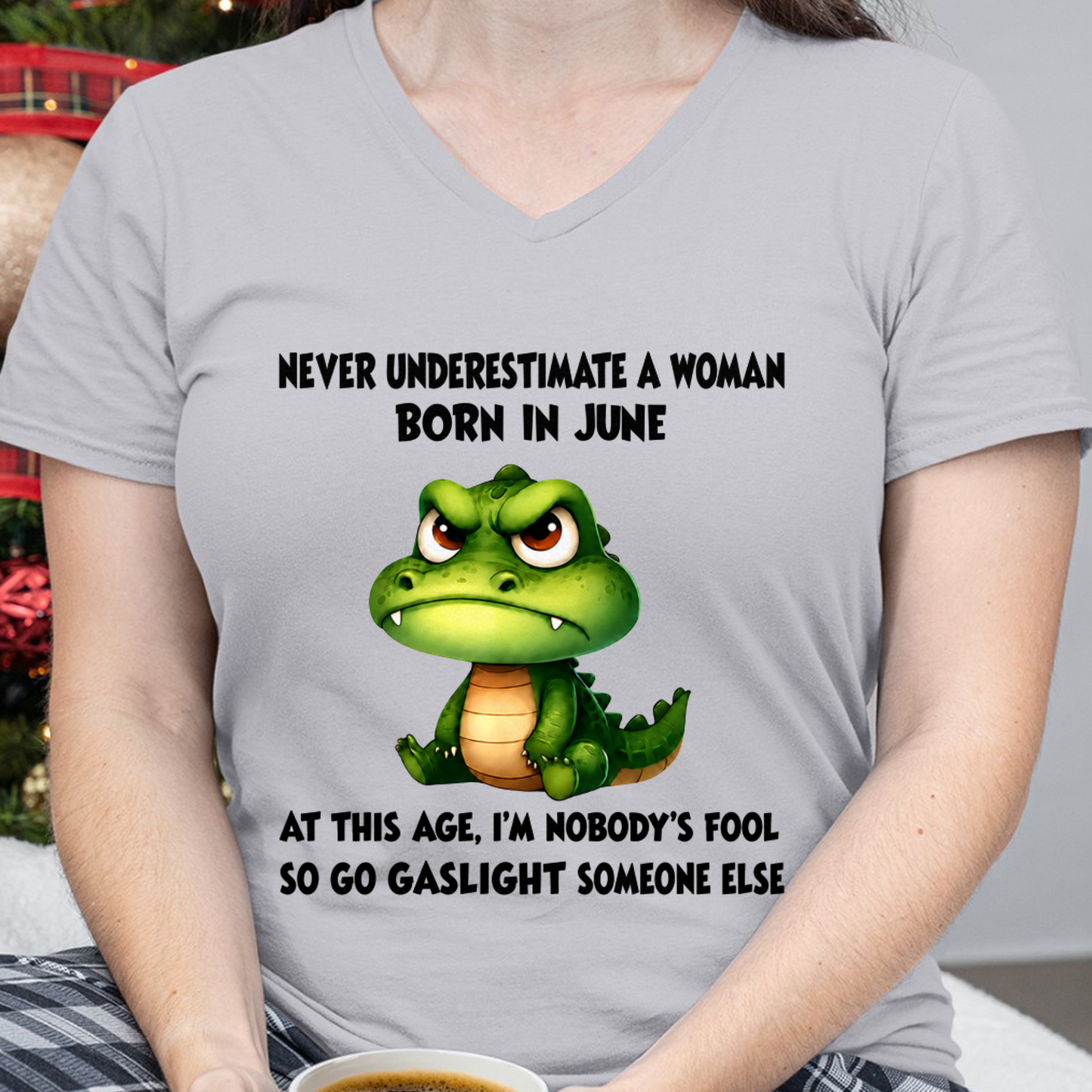 JUNE - FUNNY WOMAN ALLIGATOR SHIRT – Go Gaslight Someone Else - (SKU2606-323-06)