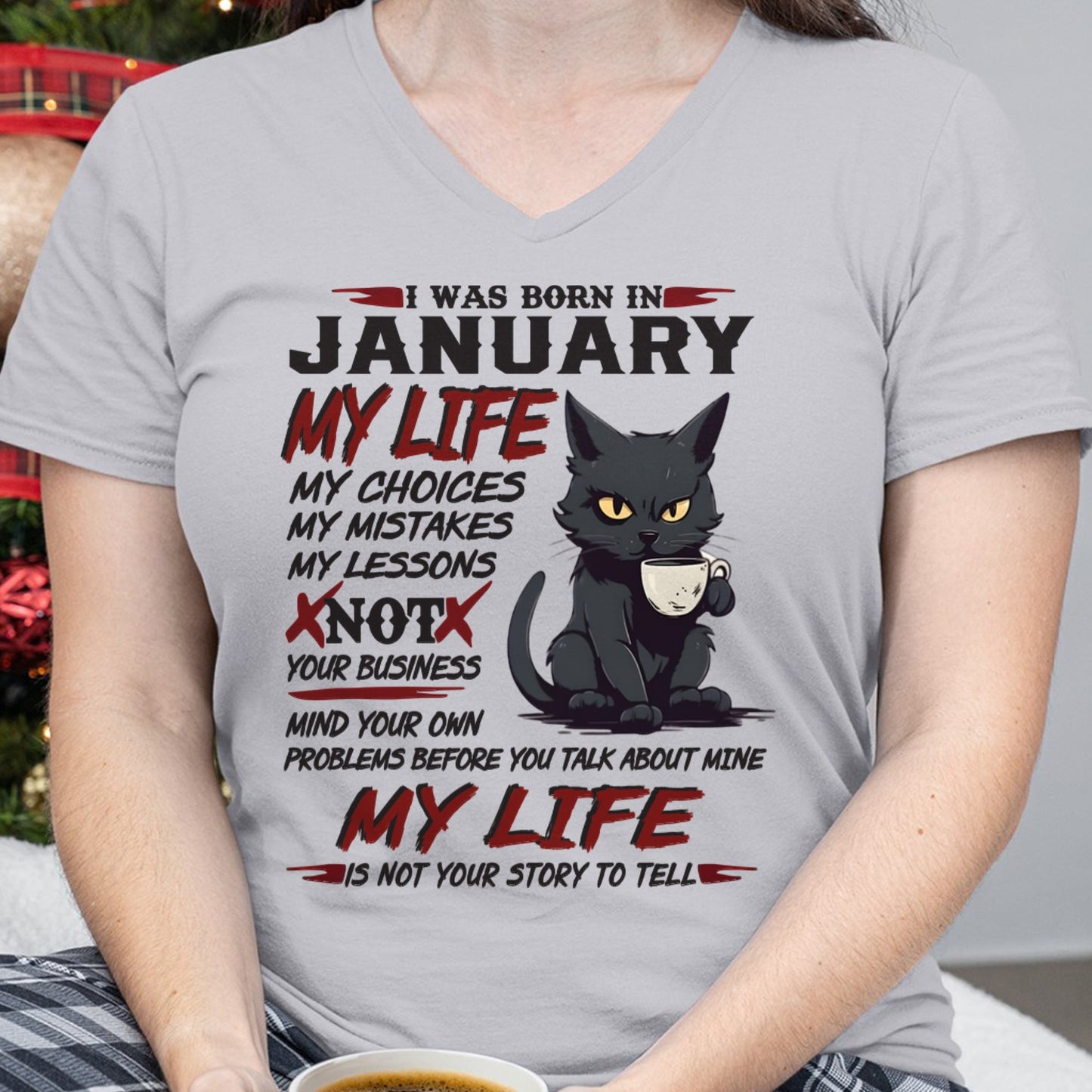 Born in January – My Life My Choices Quote Cat Design - FMA KATE01 (SKU09-92-01)