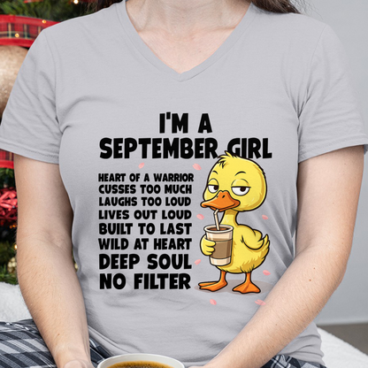 SEPTEMBER – I'm A September Girl Heart Of A Warrior Cusses Too Much Laughs Too Loud Wild At Heart Deep Soul No Filter – Birthday Gift – Women Shirt (SKU2603-99-09)