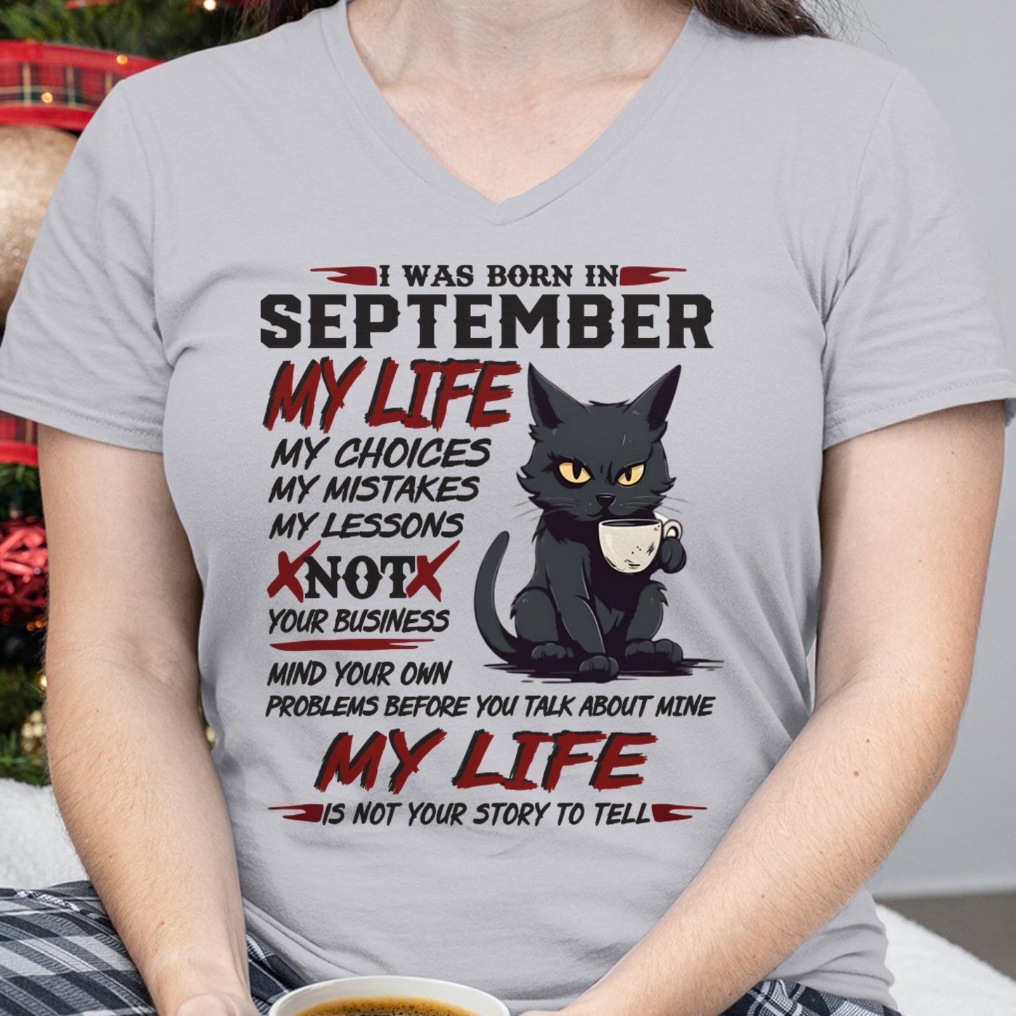 Born in September – My Life My Choices Quote Cat Design - FMA KATE09 (SKU09-92-09)