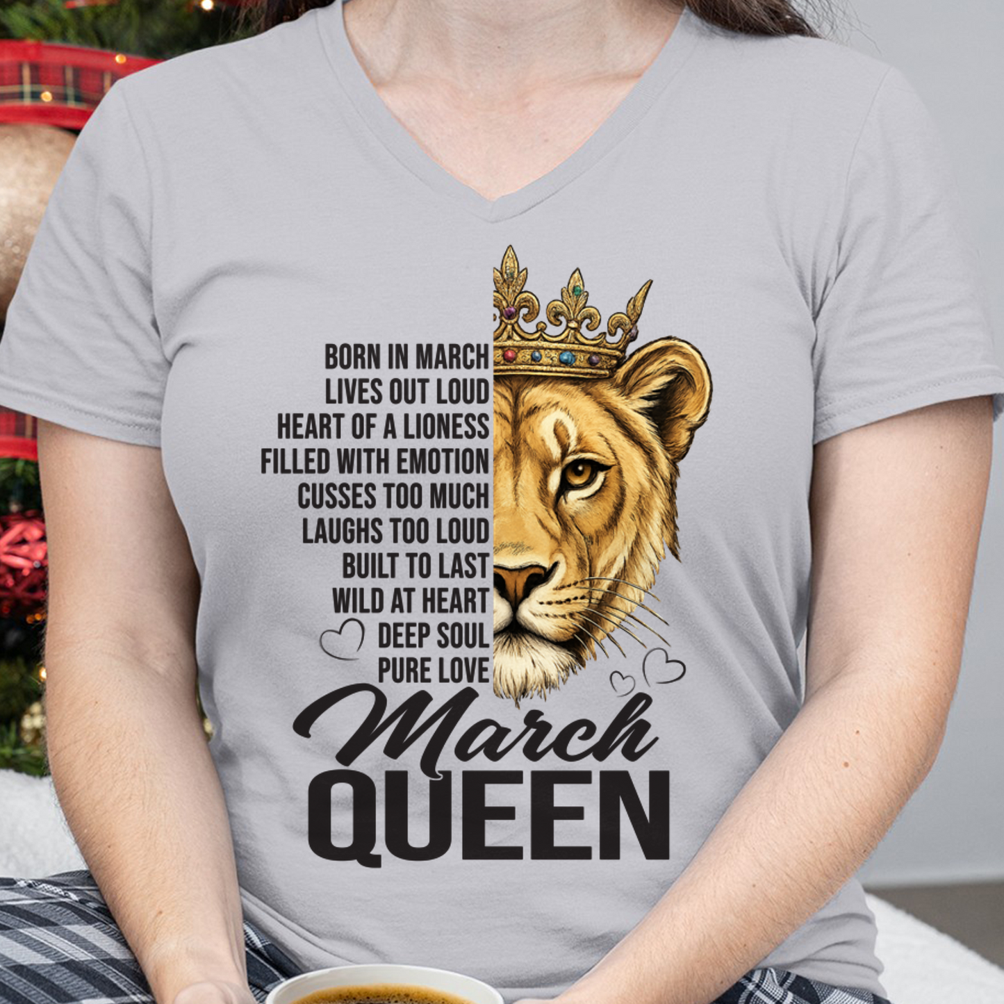 MARCH – March Queen – Born In March – Living Legend Wild At Heart Very Rare – Birthday Gift – Women Shirt (SKU2603-27-03)