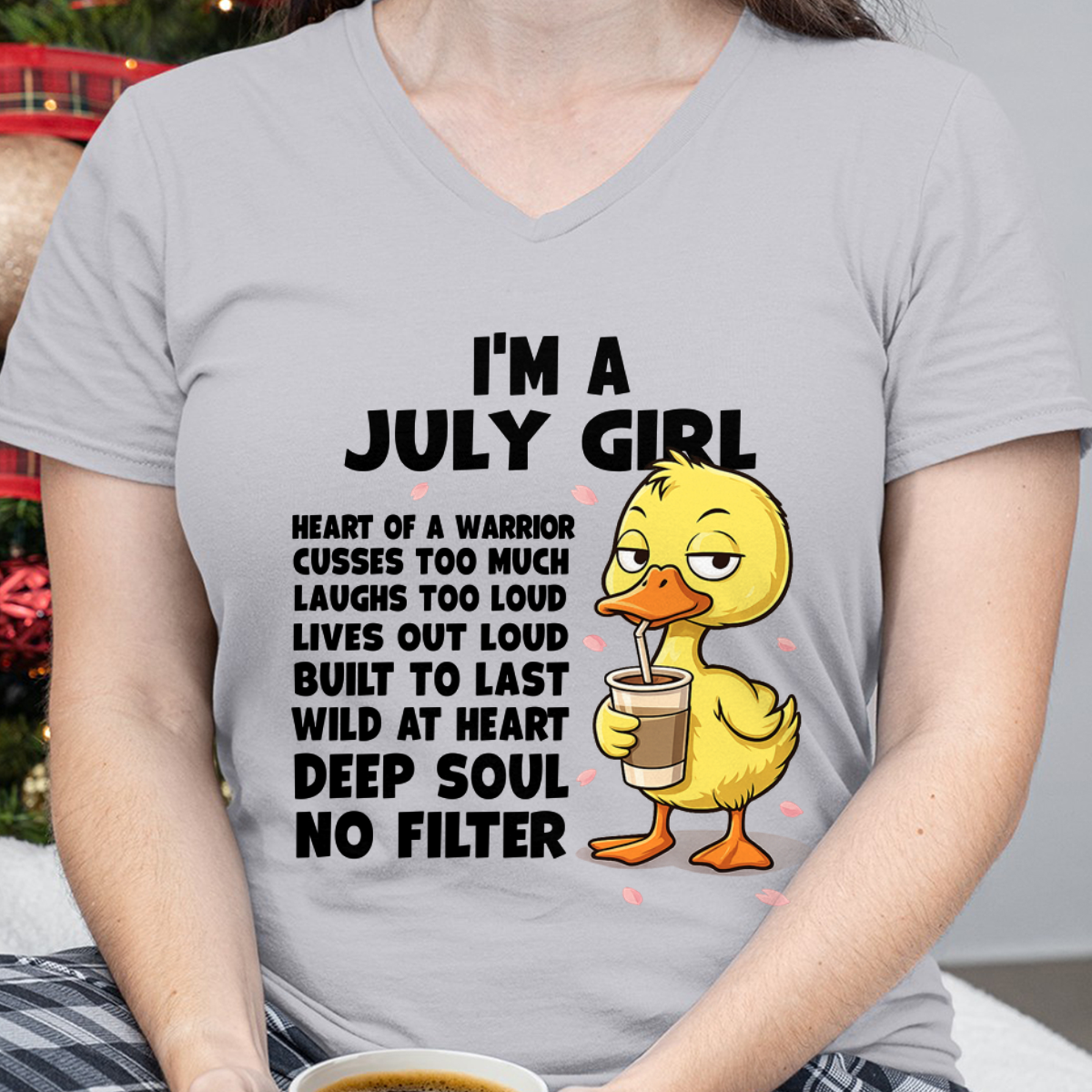 JULY – I'm A July Girl Heart Of A Warrior Cusses Too Much Laughs Too Loud Wild At Heart Deep Soul No Filter – Birthday Gift – Women Shirt (SKU2603-99-07)